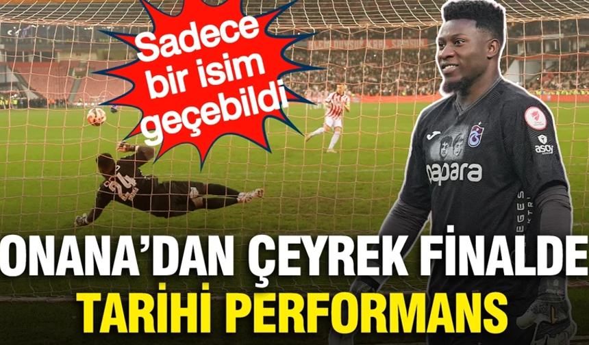 Trabzonspor'da Onana'dan tarihi performans: Sadece bir isim geçebildi