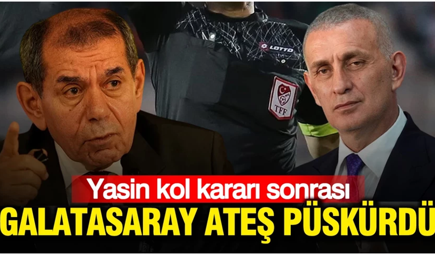 Yasin Kol kararı sonrası Galatasaray’dan TFF’ye ateş püskürdü