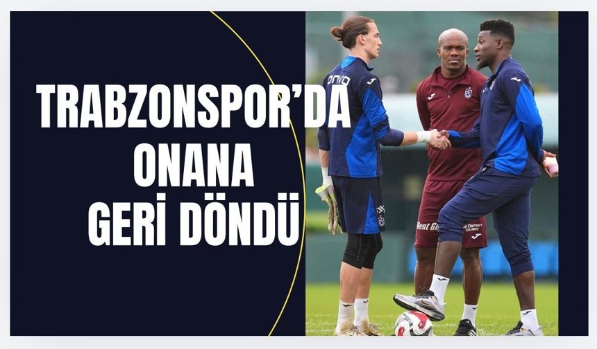 Onana Geri Döndü