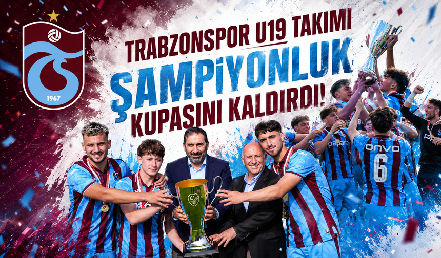 Trabzonspor U19 Takımı şampiyonluk kupasını kaldırdı