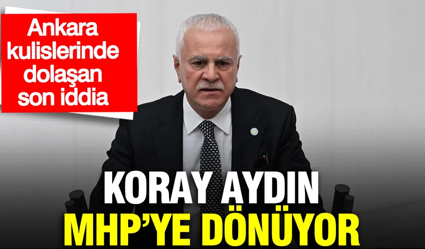 KırşehirAnkara kulislerinde dolaşan son iddia: Koray Aydın MHP’ye dönüyor