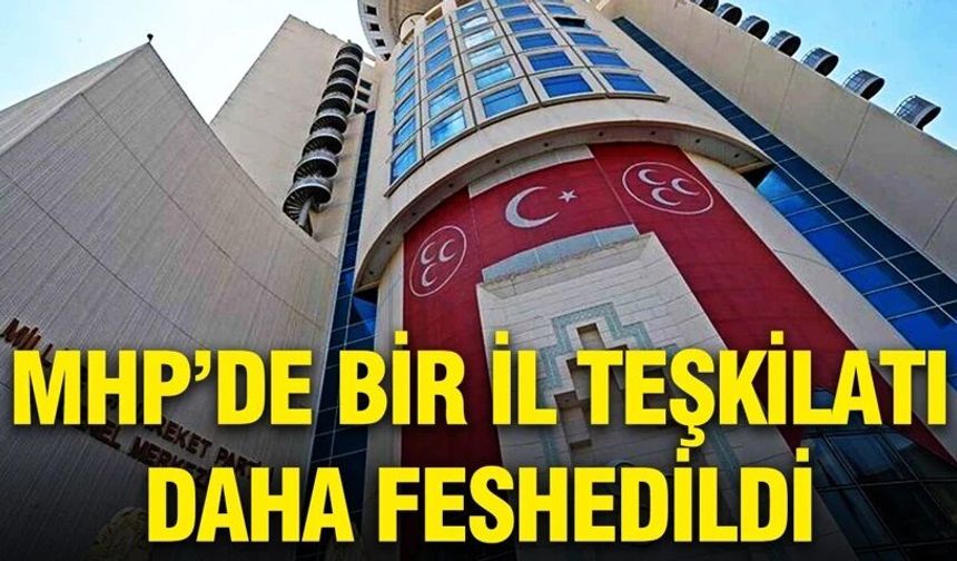 MHP Isparta İl Teşkilatı feshedildi