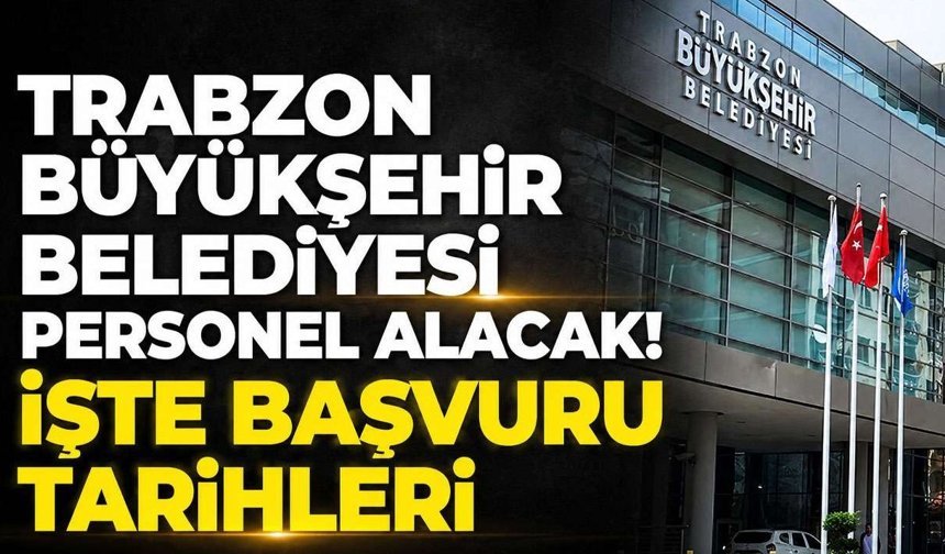 Trabzon Büyükşehir Belediyesi 45 otobüs şoförü alacak!
