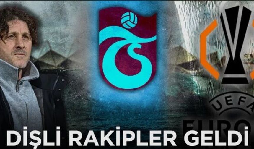 Trabzonspor’u dev rakipler bekliyor!