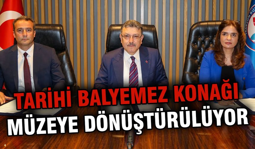 Tarihi Balyemez Konağı Müzeye Dönüştürülüyor