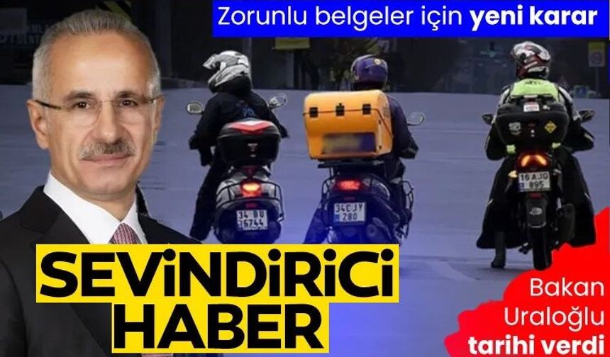 Bakan Uraloğlu'ndan kuryeleri sevindirecek haber
