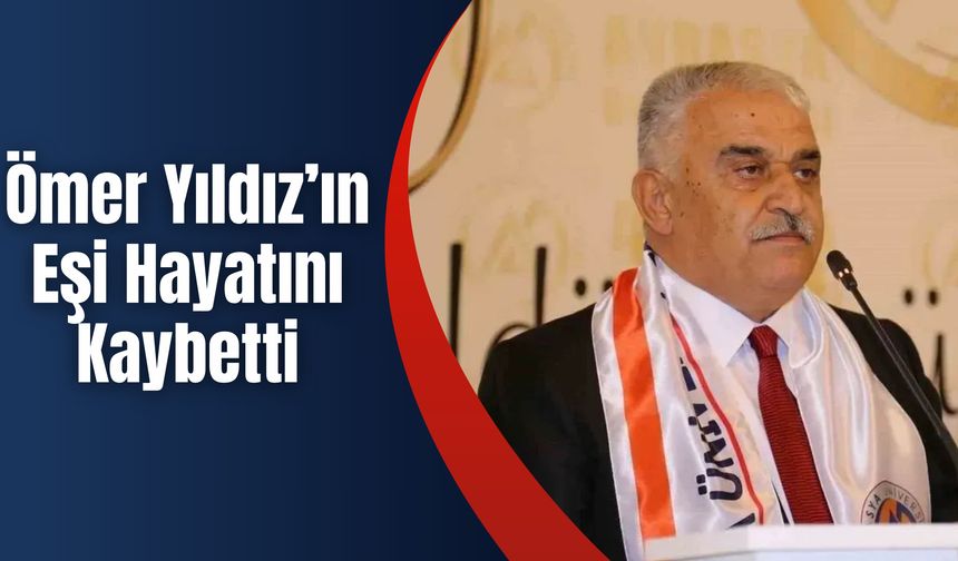 Ömer Yıldız’ın Eşi Hayatını Kaybetti