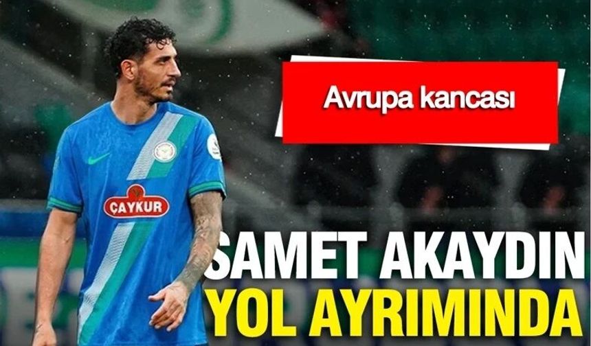 Fener’in eski yıldızına Avrupa kancası: Samet Akaydın yol ayrımında