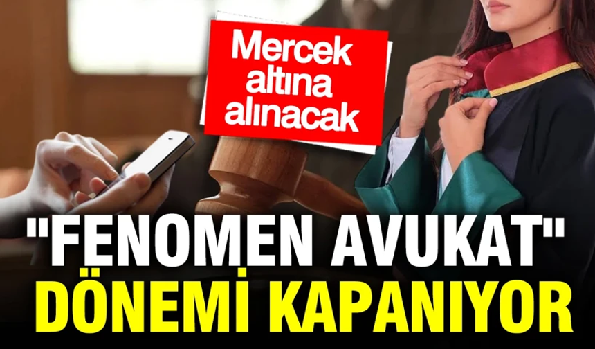 Sosyal medyada "Fenomen avukat" dönemi kapanıyor