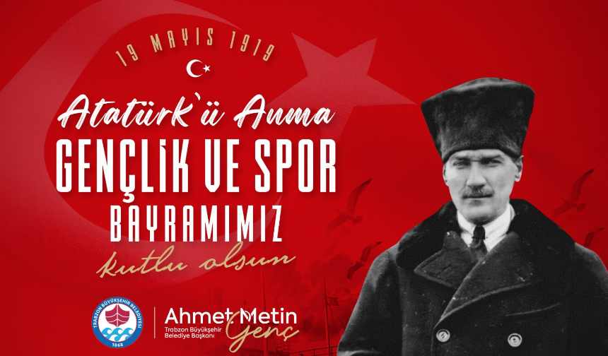 19 Mayıs Atatürk'ü anma gençlik ve Spor Bayramı Kutku Olsun