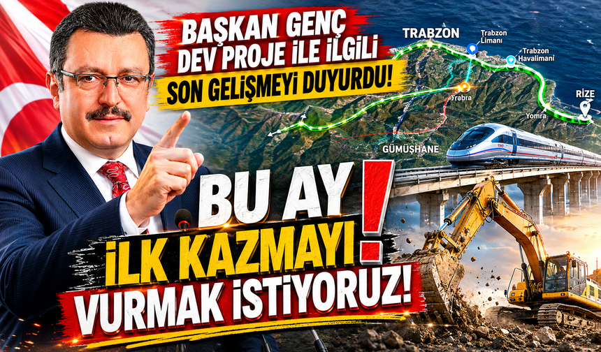 Başkan Genç dev proje ile ilgili son gelişmeyi duyurdu! Bu ay ilk kazmayı vurmak istiyoruz