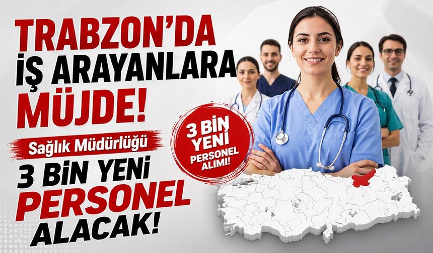 Sağlık Müdürlüğü 3 bin yeni personel alacak!