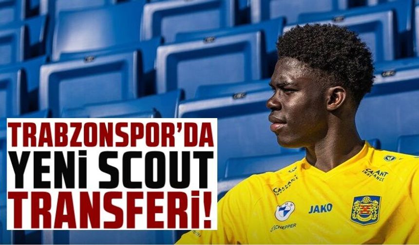 Trabzonspor'dan bir scout transferi daha!