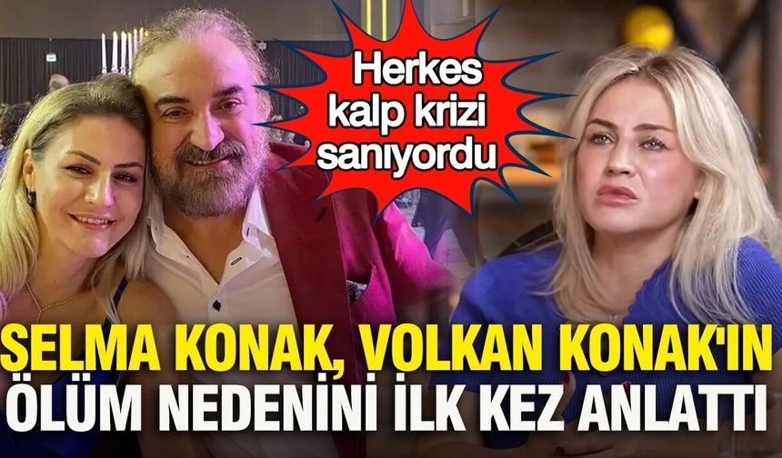 Herkes kalp krizi sanıyordu... Volkan Konak'ın eşi otopsi raporunu açıkladı