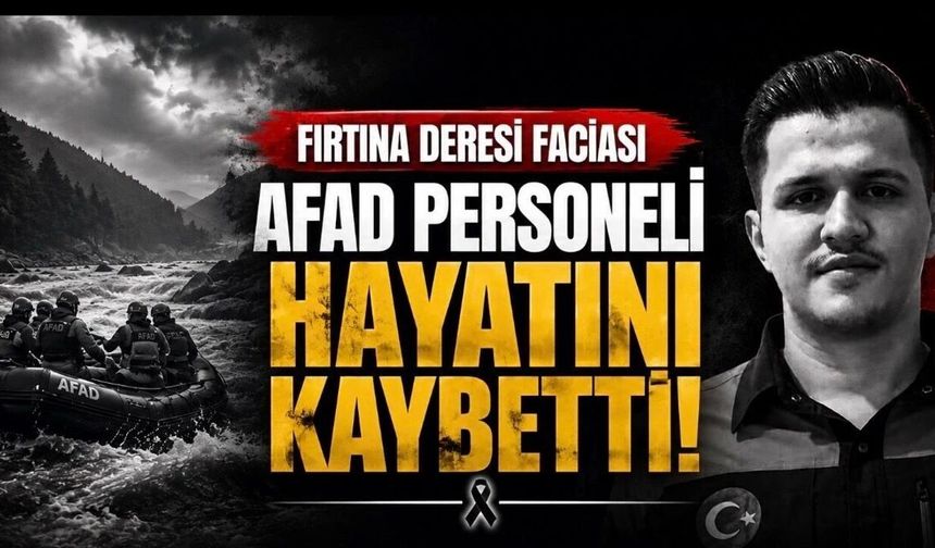 Fırtına Deresi Faciasında Acı Kayıp!