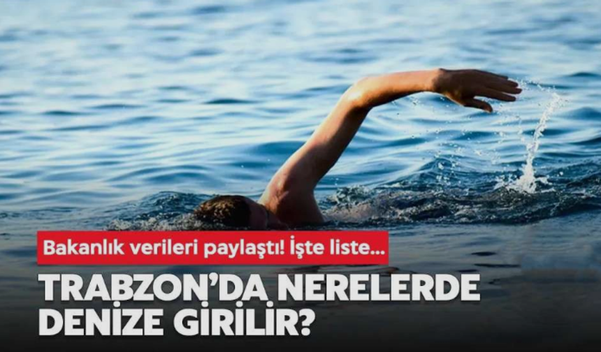 Trabzon'da denize nerede girilir?