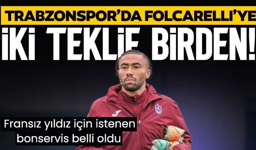 Trabzonspor’da Tim Jabol Folcarelli’ye Fransa kancası!