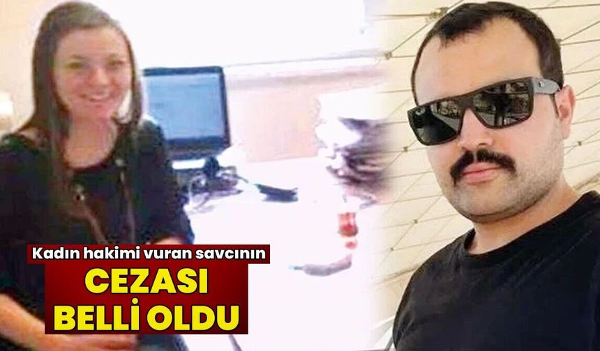 Kadın hakimi vuran savcının cezası belli oldu