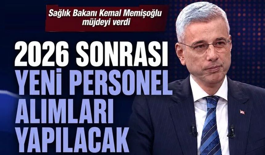 2026 sonrası yeni personel alımı yapılacak!