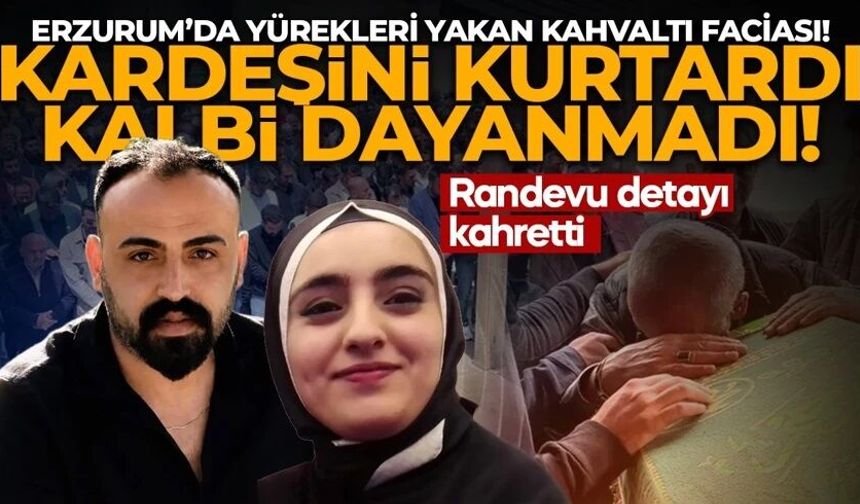 Kız kardeşini kurtardı, dakikalar sonra kalp krizine yenildi!