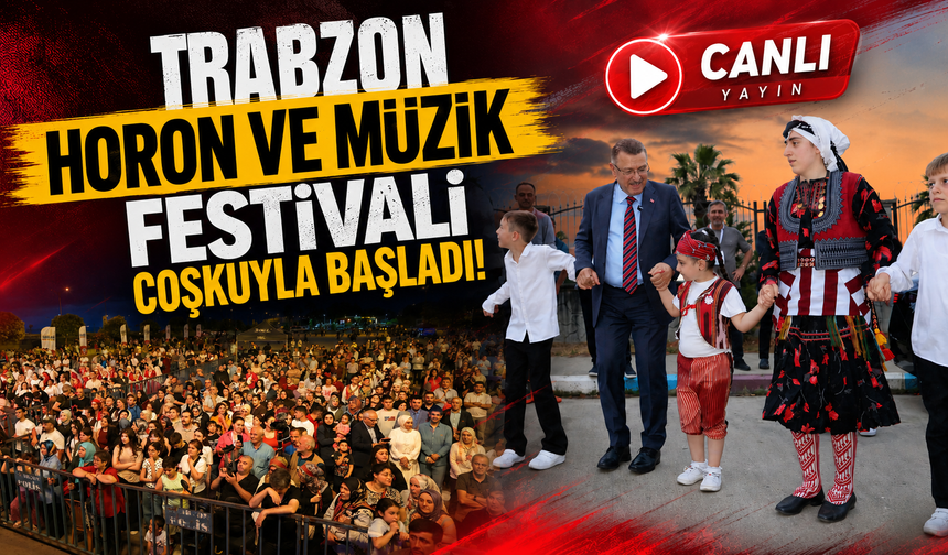 Trabzon Horon ve Müzik fesvtivali coşkuyla başladı!