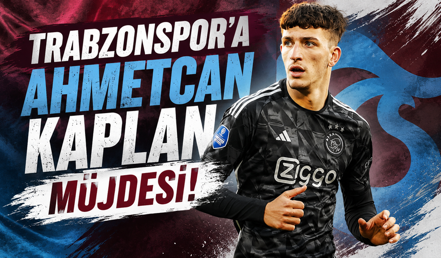 Trabzonspor'a Ahmetcan Kaplan müjdesi!