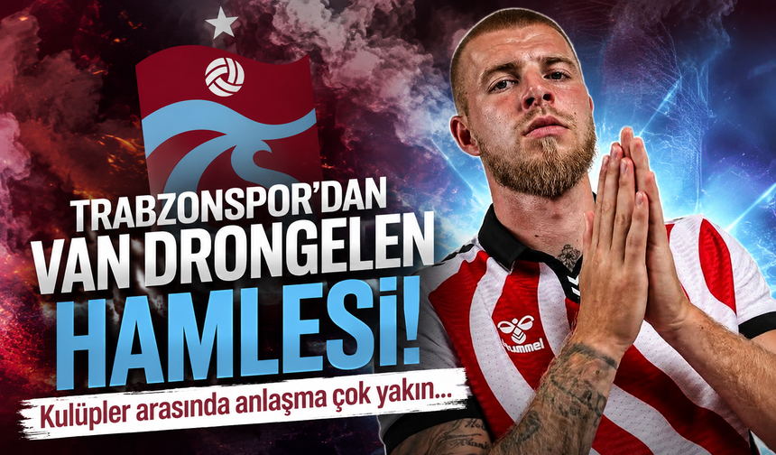 Trabzonspor'dan van Drongelen hamlesi! Kulüpler arasında anlaşma çok yakın…