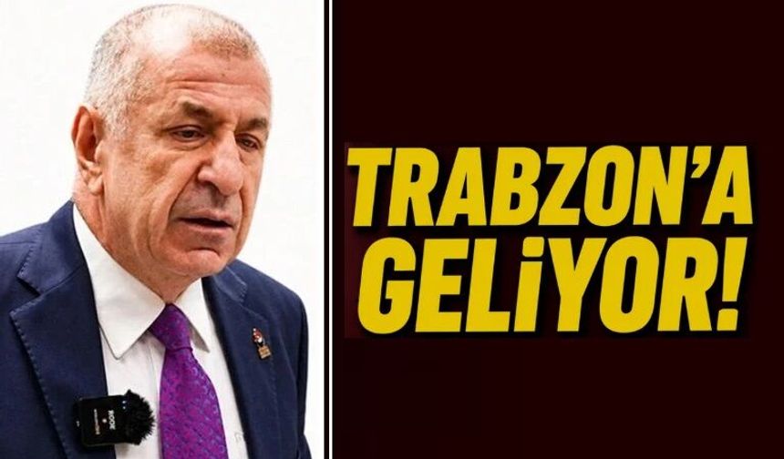 Ümit Özdağ Trabzon’a geliyor