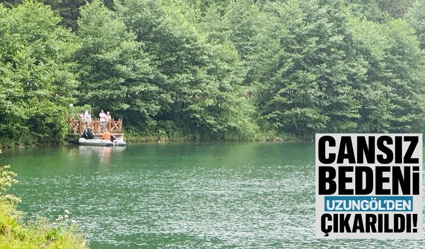 Trabzon'da Uzungöl’e düşen turistin cansız bedeni çıkarıldı!