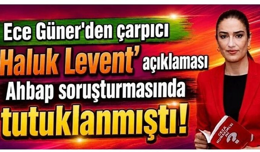 Ece Güner'den çarpıcı 'Haluk Levent' açıklaması!