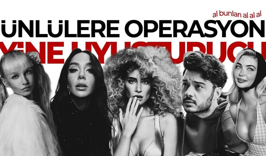 Ünlülere uyuşturucu operasyonunda yeni dalga!
