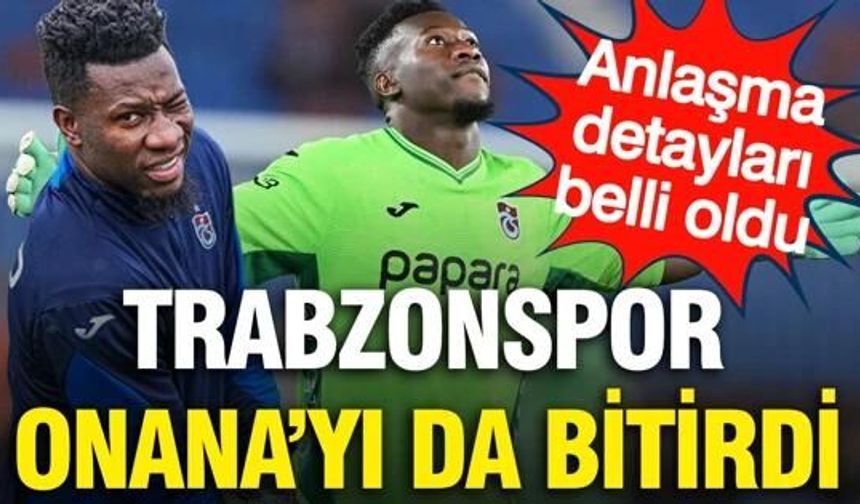 Trabzonspor Onana'yı bitirdi!