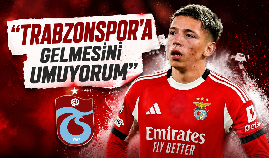 “Trabzonspor’a gelmesini umuyorum”