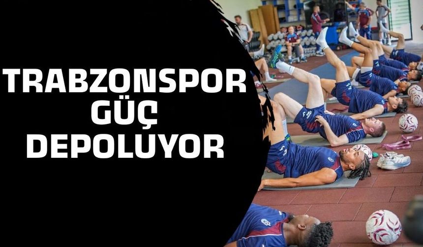 Trabzonspor’da güç depoluyor! Sabah antrenmanı tamamlandı