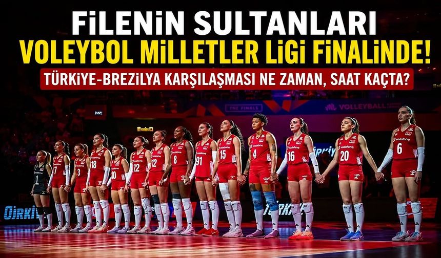 Türkiye - Brezilya maçı ne zaman, saat kaçta?
