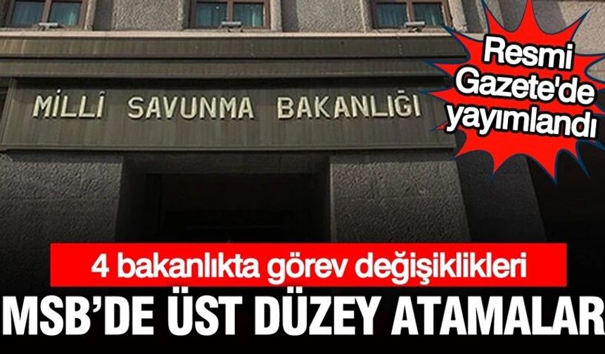 4 Bakanlıkta Atama