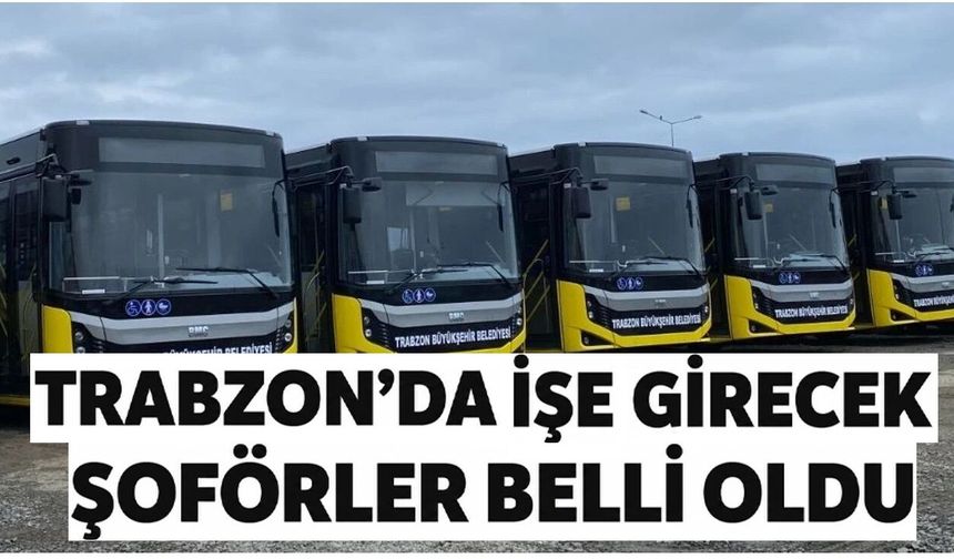 BÜYÜKŞEHİR'İN ŞOFÖR ALIMINDA 44 İSİM BELLİ OLDU