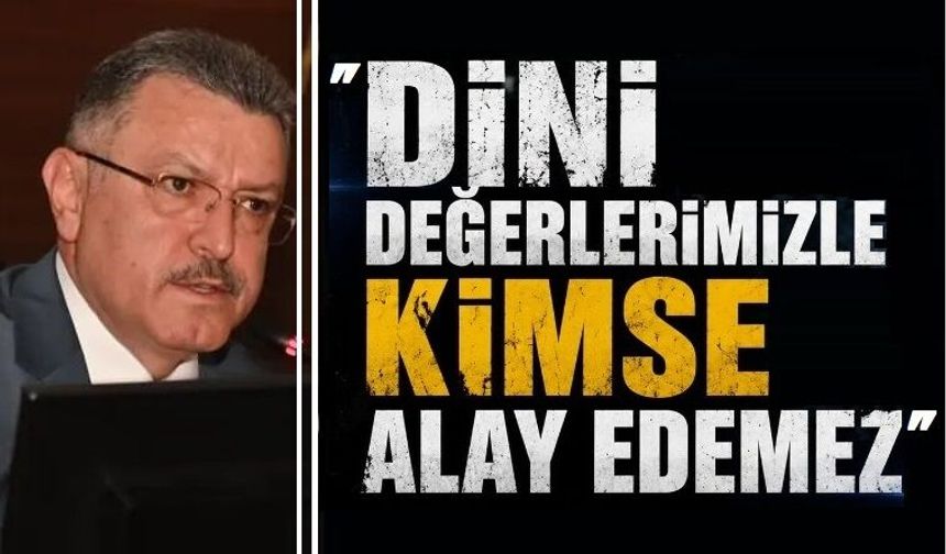 "Dini değerlerimizle kimse alay edemez"
