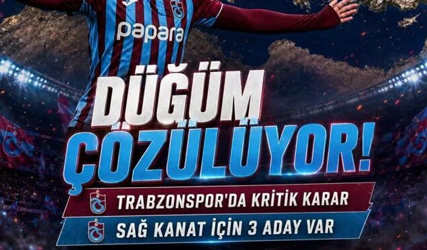 Trabzonspor'da transfer düğümü! Üç yıldızdan biri gelecek