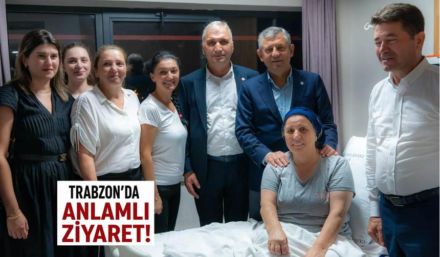 Trabzon'da duygulandıran ziyaret!