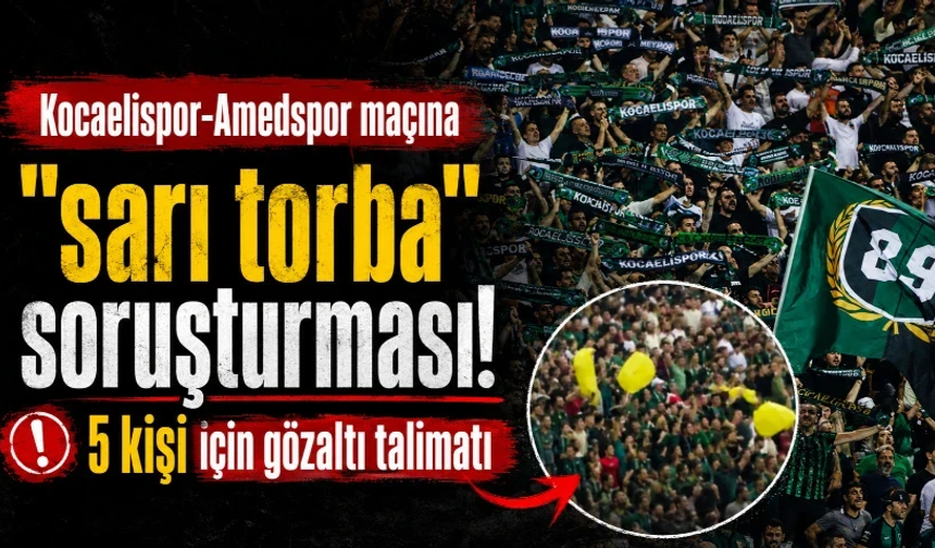 Kocaelispor-Amedspor maçı sonrası soruşturma! 5 kişi hakkında gözaltı talimatı