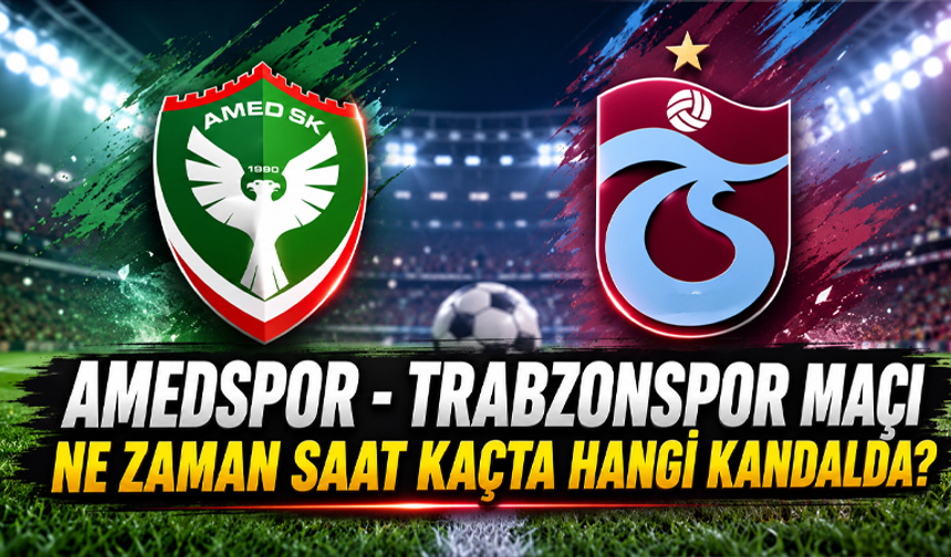 Amedspor – Trabzonspor maçı ne zaman, saat kaçta, hangi kanalda? Nerede oynanacak?