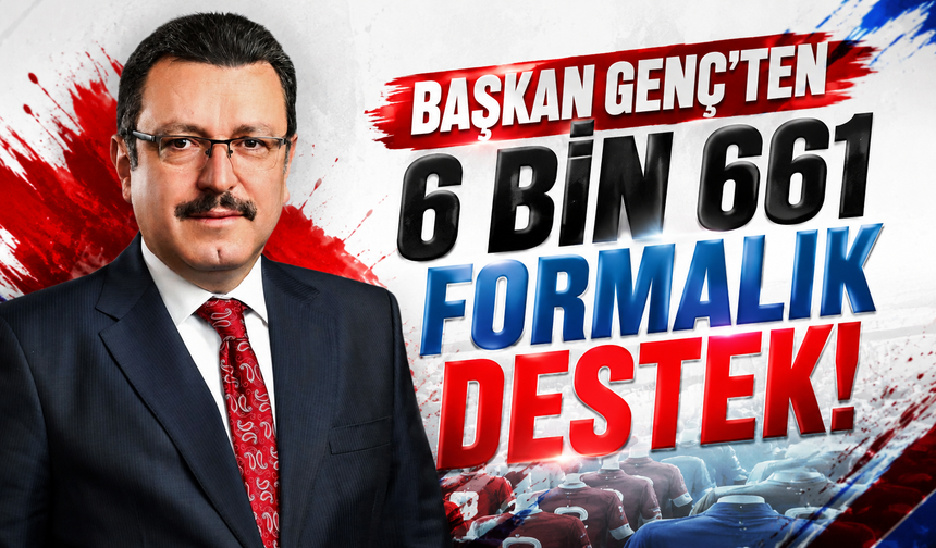 Başkan Genç’ten 6 bin 661 formalık destek!