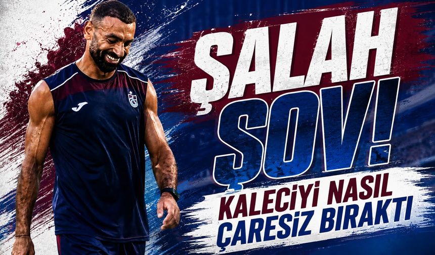 Muhammed Salah şov! Kaleciyi çaresiz bıraktı