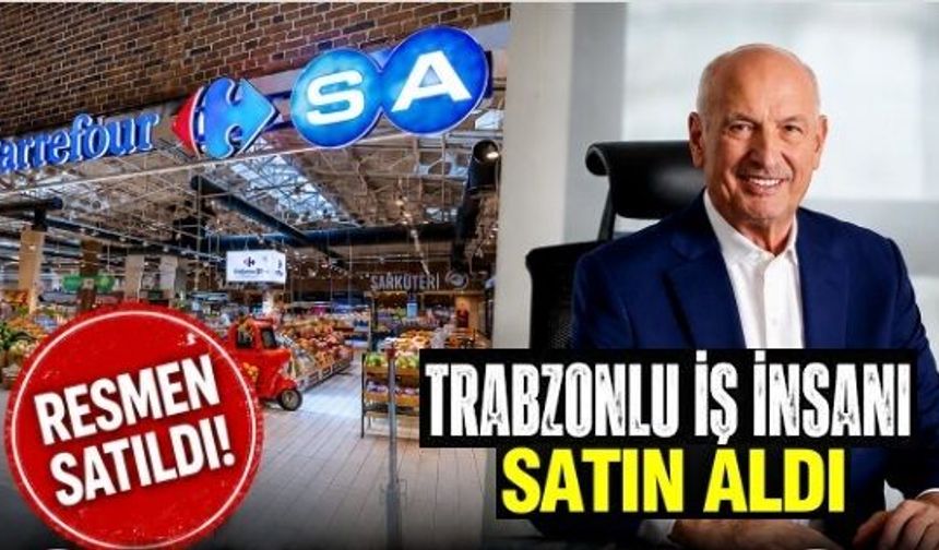 Türkiye'nin ilk Süper Marketi CarrefourSA'yı satın aldı!