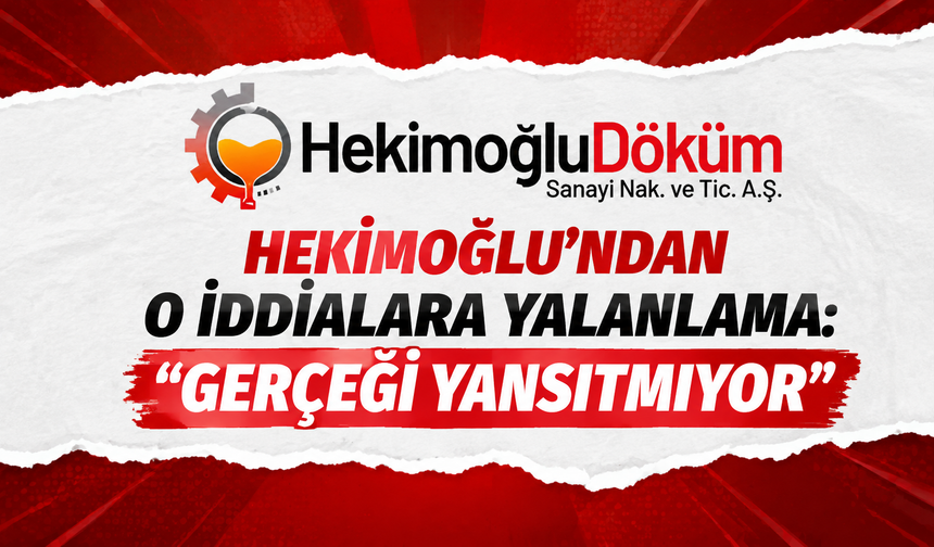 Hekimoğlu’ndan o iddialara yalanlama: “Gerçeği yansıtmıyor”