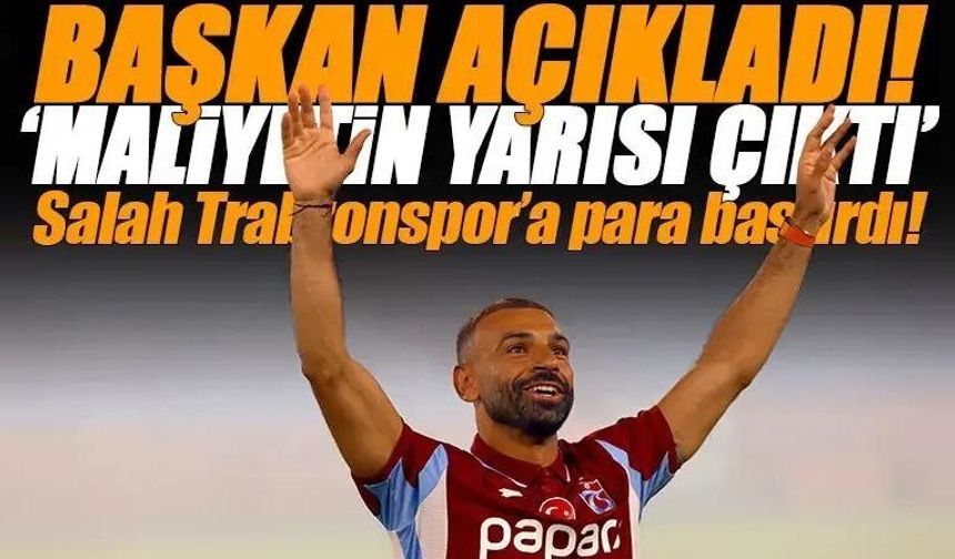 Trabzonspor Başkanı Ertuğrul Doğan: 'Salah'ın maliyetinin yarısından fazlası çıktı'