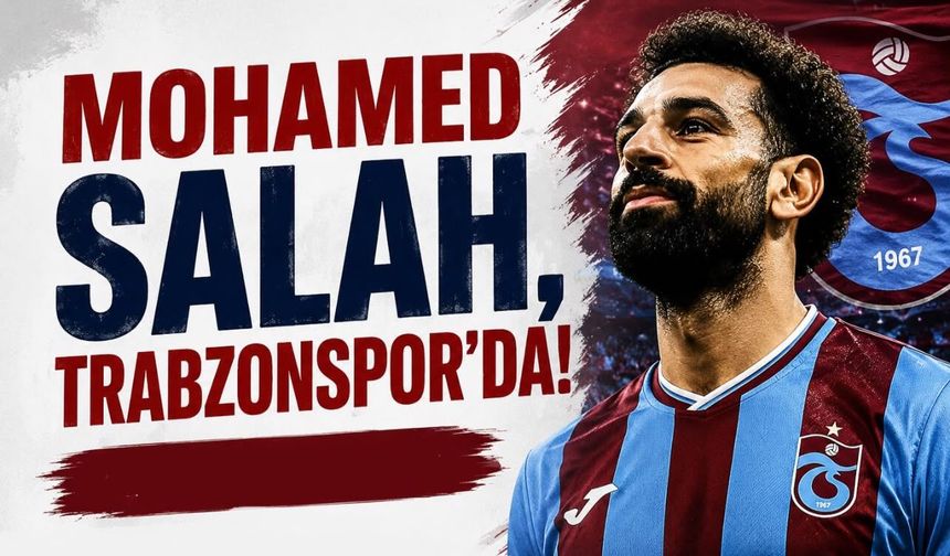 Mohamed Salah, Trabzonspor'da!