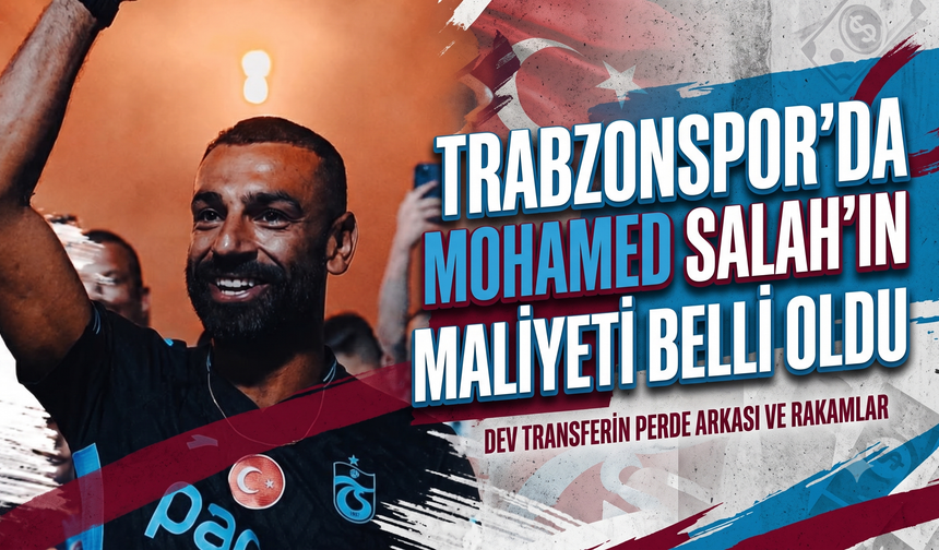 Trabzonspor’da Mohamed Salah’ın maliyeti belli oldu