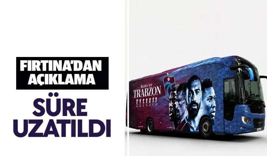 Trabzonspor açıkladı!Süre Uzadı